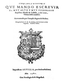 Libro de la Monteria que mando escrevir el muy alto y muy poderoso Rey Don Alonso de Castilla